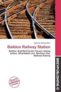 Baildon Railway Station edito da Brev Publishing
