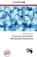 Actinotia Polyodon edito da Cede Publishing