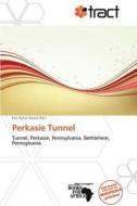 Perkasie Tunnel edito da Tract