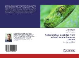 Antimicrobial peptides from animal innate immune system di Hadi Zare-Zardini, Hossein Soltaninejad, Amir Amiri Sadeghan edito da LAP Lambert Academic Publishing