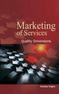 Marketing of Services di Garima Gupta edito da New Century Publications