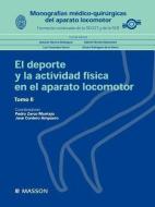 Monograf: El DePorte y La Actividad F Sica En El Aparato Locomotor II edito da ELSEVIER ESPANA