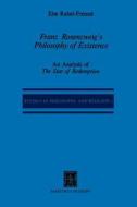 Franz Rosenzweig's Philosophy of Existence di E. R. Freund edito da Springer Netherlands