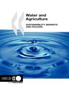Water And Agriculture di OECD Publishing edito da Organization For Economic Co-operation And Development (oecd