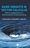 Basic Insights in Vector Calculus di Terrance J Quinn, Zine Boudhraa, Sanjay Rai edito da WSPC