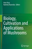 Biology, Cultivation and Applications of Mushrooms edito da Springer Singapore