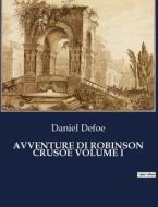 AVVENTURE DI ROBINSON CRUSOE VOLUME I di Daniel Defoe edito da Culturea