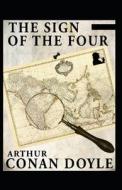 The Sign Of The Four(Sherlock Holmes #2) Illustrated di Conan Doyle Arthur Conan Doyle edito da Independently Published