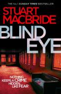 Blind Eye di Stuart MacBride edito da HarperCollins Publishers