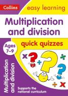 Multiplication & Division Quick Quizzes Ages 7-9 di Collins Easy Learning edito da HarperCollins Publishers