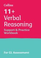 11+ Verbal Reasoning Support And Practice Workbook di Collins 11+, Teachitright edito da HarperCollins Publishers