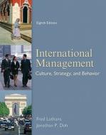 International Management: Culture, Strategy, And Behavior di Fred Luthans, Jonathan P. Doh edito da Mcgraw-hill Education - Europe