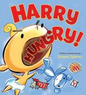 Harry Hungry! di Steven Salerno edito da Harcourt Brace and Company