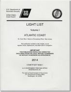 Light List, 2014, V. 2, Atlantic Coast, Shrewsbury River, New Jersey to Little River, South Carolina edito da GOVERNMENT PRINTING OFFICE