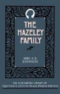 The Hazeley Family di Amelia A. Johnson, A. E. Johnson edito da OXFORD UNIV PR