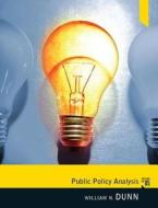 Public Policy Analysis di William N. Dunn edito da Routledge