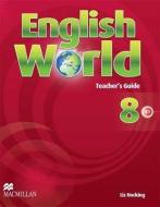 English World 8 Teacher's Guide di Wendy Wren, Mary Bowen, Liz Hocking edito da Macmillan Education