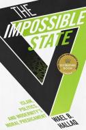 Impossible State di Wael B. Hallaq edito da Columbia Univers. Press