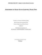 Assessment of Solid-State Lighting, Phase Two di National Academies Of Sciences Engineeri, Division On Engineering And Physical Sci, Board On Energy And Environmental Syst edito da NATL ACADEMY PR