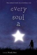 Every Soul a Star di Wendy Mass edito da LITTLE BROWN & CO