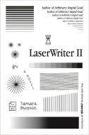 Laserwriter II di Tamara Shopsin edito da MCD