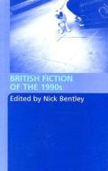 British Fiction Of The 1990s edito da Taylor & Francis Ltd