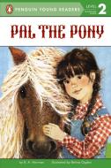 Pal the Pony di Ronnie Ann Herman edito da GROSSET DUNLAP