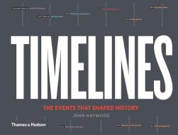 Timelines di John Haywood edito da Thames & Hudson Ltd