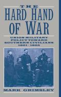 The Hard Hand of War di Mark Grimsley edito da Cambridge University Press