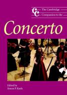 The Cambridge Companion to the Concerto di Simon P. Keefe edito da Cambridge University Press