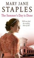 The Summer Day Is Done di Mary Jane Staples edito da Transworld Publishers Ltd