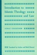 Introduction to Islamic Theology and Law di Ignaz Goldziher edito da PRINCETON UNIV PR