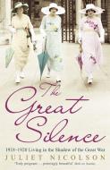 The Great Silence di Juliet Nicolson edito da John Murray Press