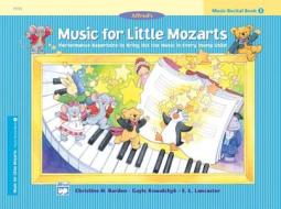 Music for Little Mozarts Recital Book, Bk 3 di Gayle Kowalchyk, Christine Barden, E. Lancaster edito da ALFRED PUBN