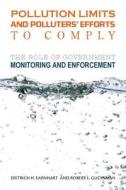 Pollution Limits and Polluters' Efforts to Comply di Dietrich H. Earnhart, Robert L. Glicksman edito da Stanford University Press