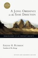 A Long Obedience In The Same Direction di Eugene H. Peterson edito da Intervarsity Press