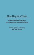 One Day at a Time di Carole-Lynne Le Navenec, Tina Vonhof edito da Praeger Publishers