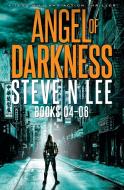 Angel of Darkness Books 04-06 di Steve N Lee edito da Blue Zoo