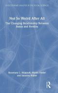 Not So Weird After All di Rosemary Hopcroft, Martin Fieder, Susanne Huber edito da Taylor & Francis Ltd