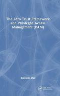 The Zero Trust Framework And Privileged Access Management (PAM) di Ravindra Das edito da Taylor & Francis Ltd
