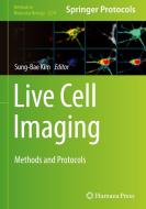 Live Cell Imaging: Methods and Protocols edito da HUMANA PR