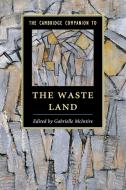 The Cambridge Companion to The Waste Land edito da Cambridge University Press