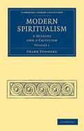 Modern Spiritualism - Volume 1 di Frank Podmore edito da Cambridge University Press
