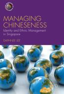 Managing Chineseness di Daphnee Lee edito da Palgrave Macmillan