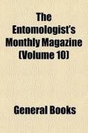 The Entomologist's Monthly Magazine Vol di General Books edito da General Books