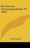 Zur Neueren Litteraturgeschichte V2 (1895) di Michael Bernays edito da Kessinger Publishing