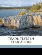 Trade Tests In Education di Herbert Anderson Toops edito da Nabu Press