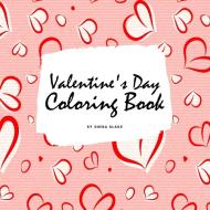 Valentine's Day Coloring Book for Teens and Young Adults (8.5x8.5 Coloring Book / Activity Book) di Sheba Blake edito da Sheba Blake Publishing