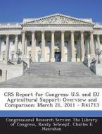 Crs Report For Congress di Randy Schnepf, Charles E Hanrahan edito da Bibliogov