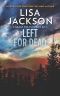 Left for Dead di Lisa Jackson edito da HARLEQUIN SALES CORP